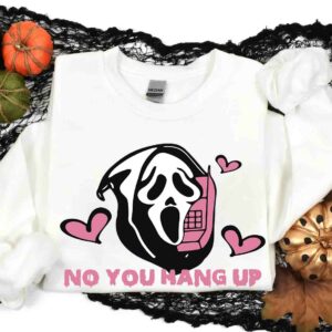 No You Hang Up First Ghost Face Halloween Shirt