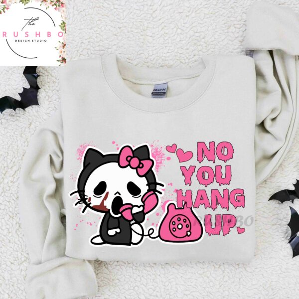 Hello Kitty No You Hang Up Halloween Shirt