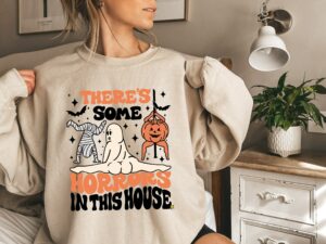 There’s Some Horrors In This House Halloween Pumpkin Sweatshirt