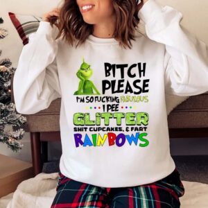 Grinch B*tch Please I’m So Fuking Fabulous Hoodie