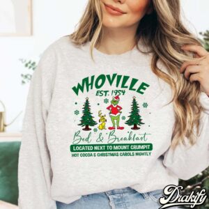 Christmas Whoville Bed & Breakfast Located Next To Mount Crumpit Sweatshirt