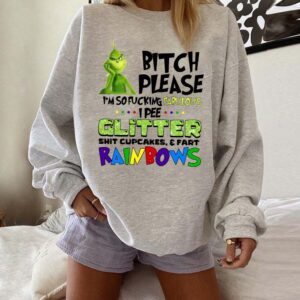 Grinch B*tch Please I’m So Fuking Fabulous Hoodie