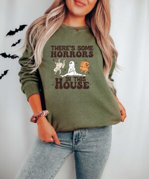 There Is Some Horrors In This House Halloween Sweatshirt