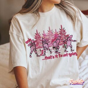 Christmas That’s It I’m Not Going Pink Grnichmas Sweatshirt