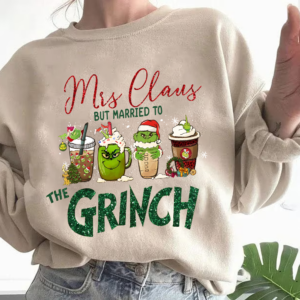 Mrs. Claus But Married To The Grinch Christmas Sweatshirt