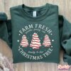 Farm Fresh Christmas Trees Sweatshirt