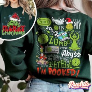 My Day I’m Booked Grinch Christmas Schedule Funny Sweatshirt