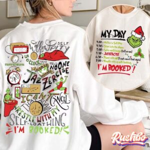 My Day The Grinch Christmas Schedule Funny Sweatshirt
