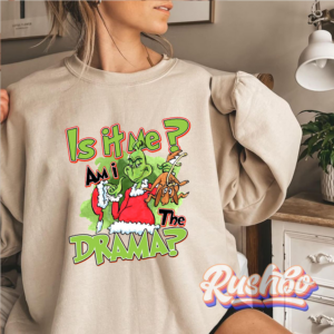 Grinch Am I The Drama Christmas Sweatshirt