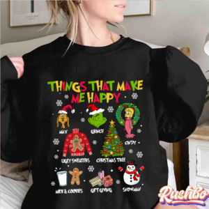 Grinch Things That Make Me Happy Christmas Sweatshirt