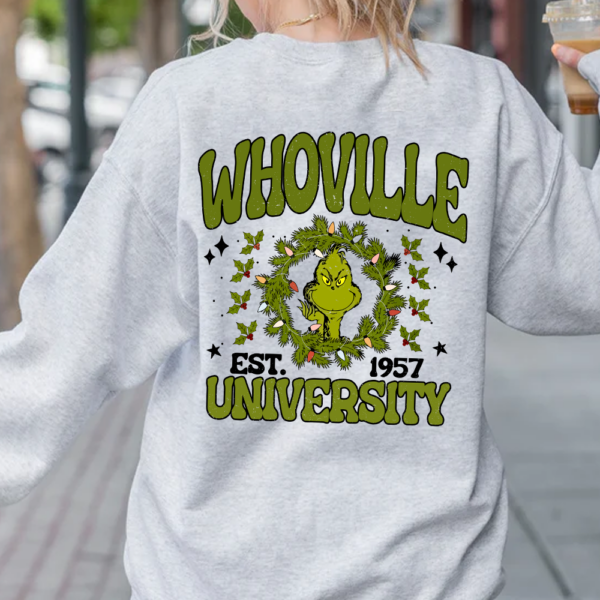 Grinch Whoville University Est 1957 Christmas Sweatshirt