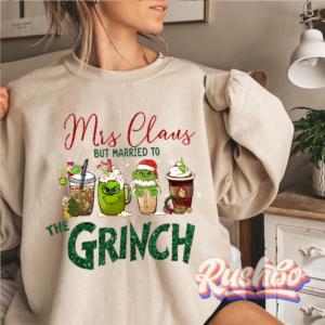 Mrs. Claus But Married To The Grinch Christmas Sweatshirt