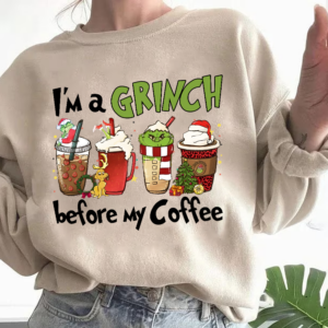 I'm The Grinch Before My Coffee Christmas Sweatshirt