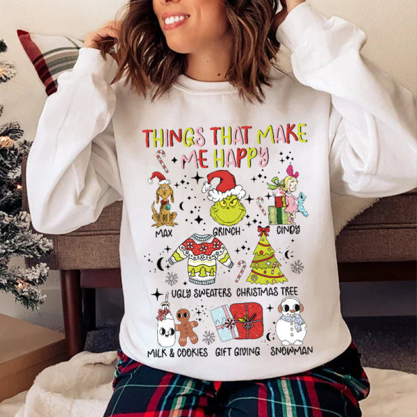 Things That Make Me Happy Grinch Christmas Sweatshirt