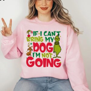 If I Can't Bring My Dog I'm Not Going Grinch Shirt