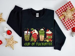 Cup Of Fuckoffee Christmas Latte Drinks Sweatshirt