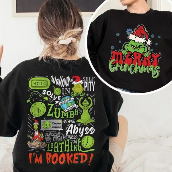 My Day I’m Booked Grinch Christmas Schedule Funny Sweatshirt