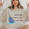 Whale ELF Bye Buddy Hope You Find Your Dad Ugly Sweatshirt Hoodie