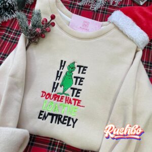 Hate Hate Hate Double Hate Grinch Christmas Embroidery Sweatshirts