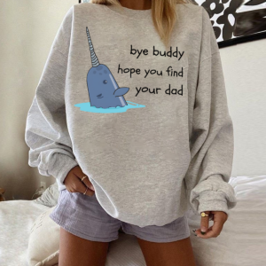 Hope you find your dad buddy Sweatshirt Hoodie