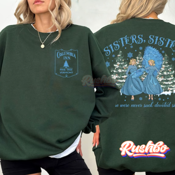 Haynes Sister There Were Never Such Devoted Sisters Sweatshirt