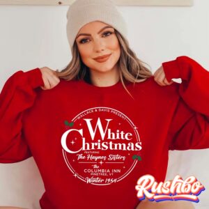 White Christmas The Hayes Sisters Movie Sweatshirts Hoodie