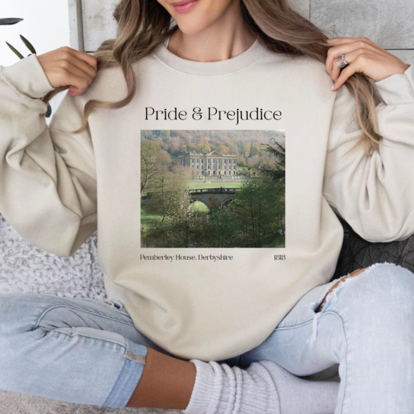 Pride And Prejudice Pemberley Tshirt Sweatshirt Hoodie